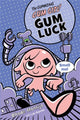 Book cover of: Gumazing Gum Girl!, The (book 2). By: Rhode Montijo