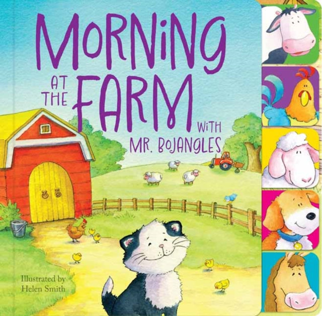 Book cover of: Morning at the Farm with Mr. Bojangles. By: 7 Cats Press