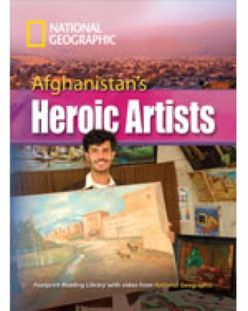 Book cover of: Afghanistan's Heroic Artists. By: National Geographic Staff