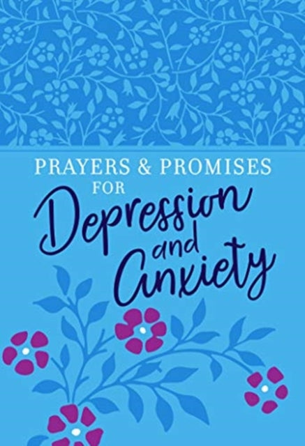 Book cover of: Prayers & Promises for Depression and Anxiety