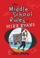 Book cover of: Middle School Rules of Mike Evans. By: Mike Evans