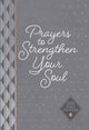 Book cover of: Prayers to Strengthen Your Soul. By: Karen Moore