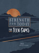 Book cover of: Strength for Today for Teen Guys. By: 365 Devotions