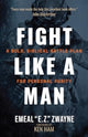 Book cover of: Fight Like a Man. By: Emeal ("E. Z. ") Zwayne