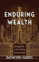Book cover of: Enduring Wealth. By: Raymond Harris