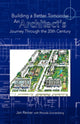 Book cover of: Building a Better Tomorrow an Architect's Journey Through the 20th Century. By: Jan Reiner
