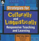 Book cover of: Strategies for Culturally and Linguistically Responsive Teaching and Learning. By: Sharroky Hollie