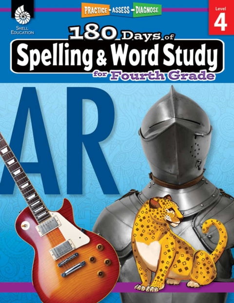 180 Days™: Spelling and Word Study for Fourth Grade, Practice, Assess, Diagnose