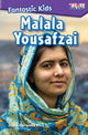 Book cover of: Fantastic Kids: Malala Yousafzai. By: Dona Herweck Rice