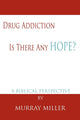 Book cover of: Drug Addiction. By: Murray Miller