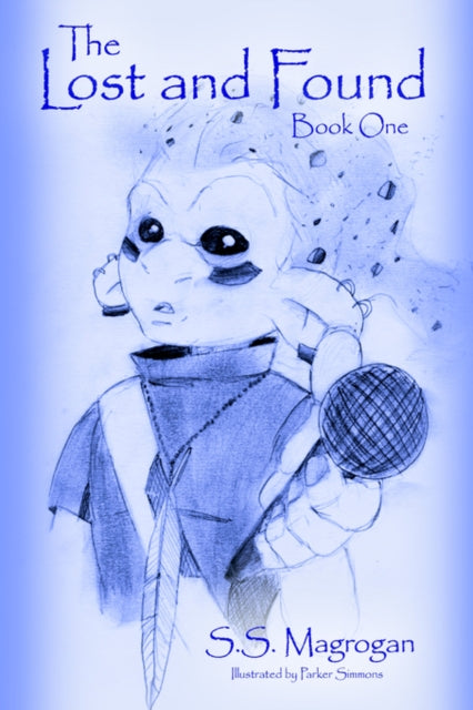 Book cover of: Lost and Found. By: S.S. Magrogan