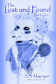 Book cover of: Lost and Found. By: S.S. Magrogan
