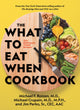 Book cover of: What to Eat When Cookbook. By: National Geographic