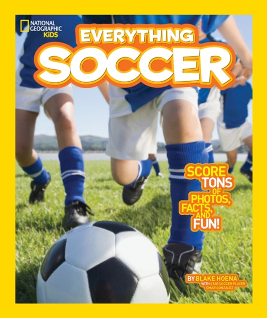 Book cover of: Everything Soccer. By: Blake A. Hoena