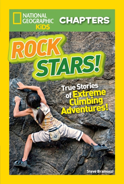 Book cover of: National Geographic Kids Chapters: Rock Stars!. By: Steve Bramucci
