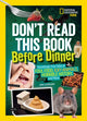 Book cover of: Don’t Read This Book Before Dinner. By: Anna Claybourne