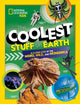 Book cover of: Coolest Stuff on Earth. By: National Geographic Kids