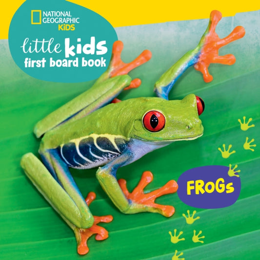 National Geographic Kids Little Kids First Board Book: Frogs 9781426375361 Ruth Musgrave