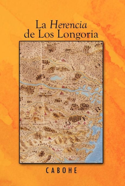 Book cover of: Herencia de Los Longoria