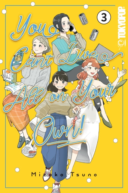 Book cover of: You Can't Live All on Your Own!, Volume 3