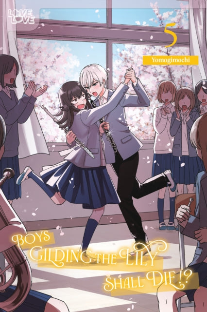 Book cover of: Boys Gilding the Lily Shall Die!?, Volume 5