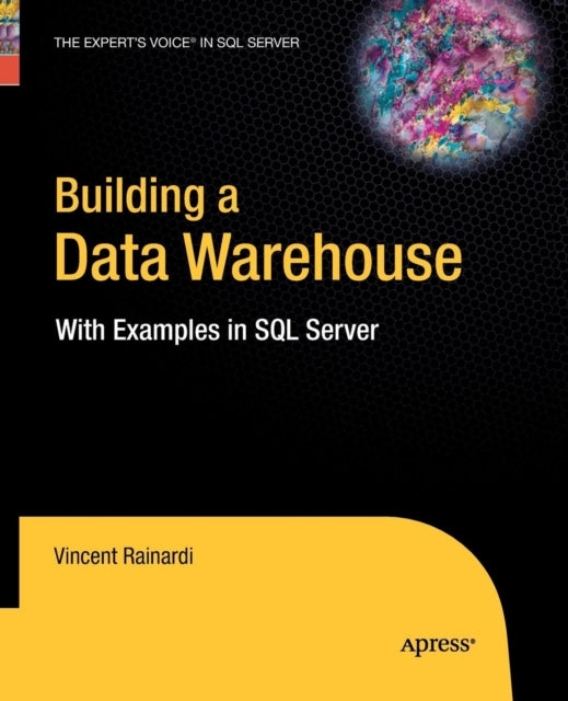 Book cover of: Building a Data Warehouse. By: Vincent Rainardi