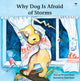 Book cover of: Why Dog Is Afraid of Storms. By: Maryanne Clegg