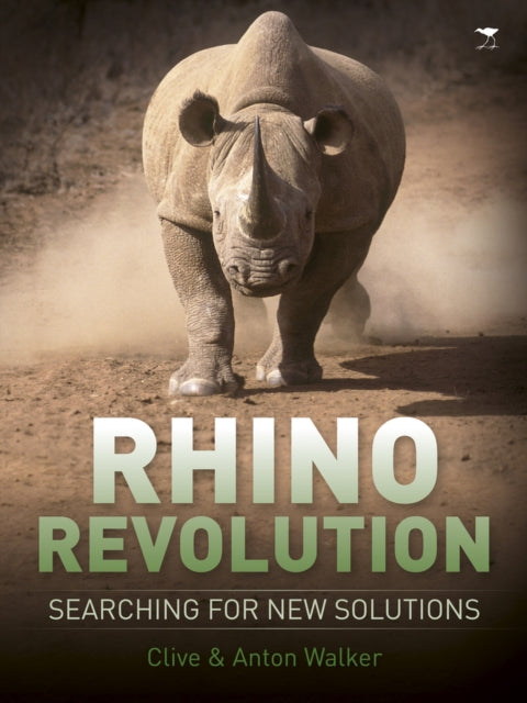 Book cover of: Rhino revolution: Searching for new solutions. By: Anton Walker
