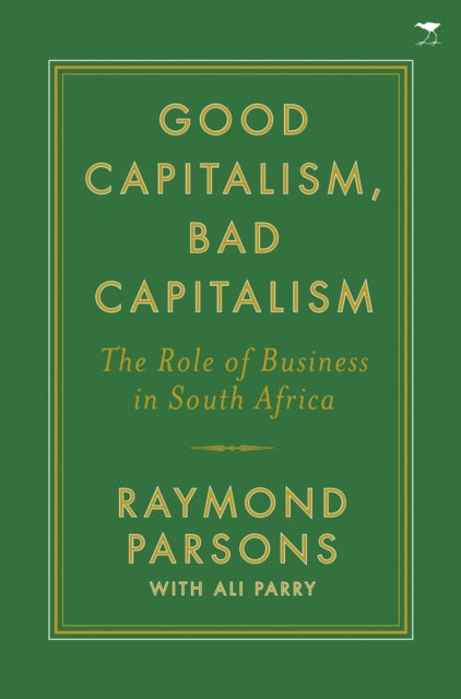 Book cover of: Good capitalism, bad capitalism. By: Raymond Parsons