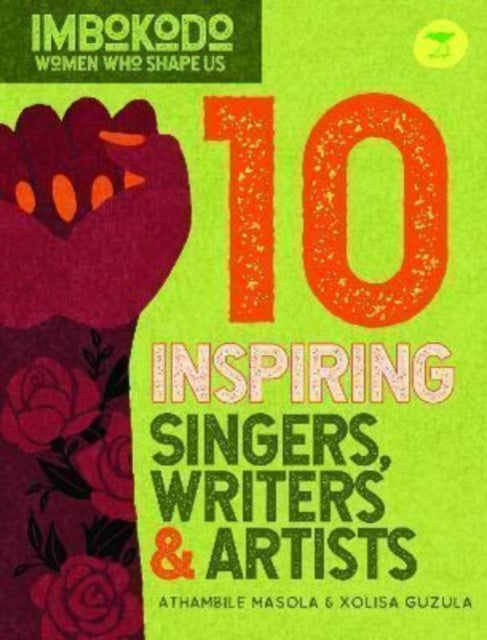 Book cover of: 10 Inspiring Singers, Writers & Artists (English). By: Athambile Masola