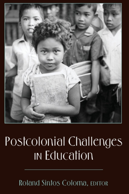 Book cover of: Postcolonial Challenges in Education