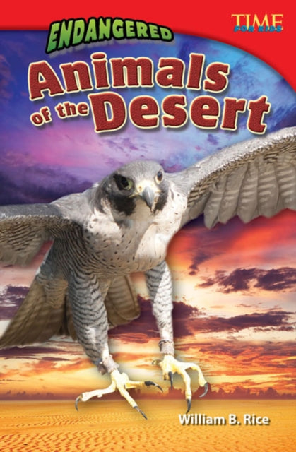 Book cover of: Endangered Animals of the Desert. By: William B. Rice