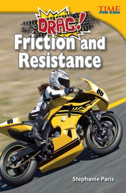 Book cover of: Drag! Friction and Resistance