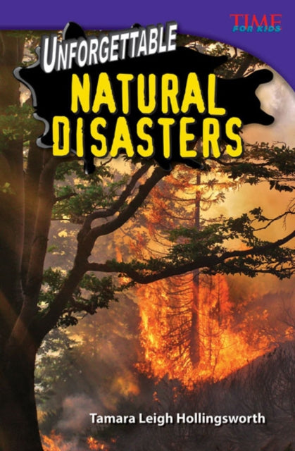 Book cover of: Unforgettable Natural Disasters
