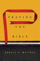 Book cover of: Praying the Bible