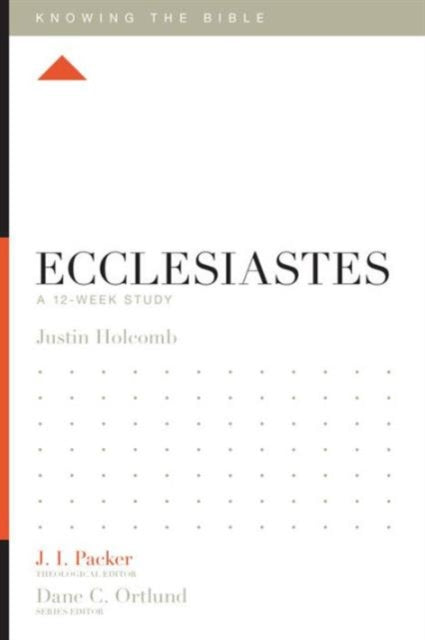 Book cover of: Ecclesiastes. By: Justin S. Holcomb
