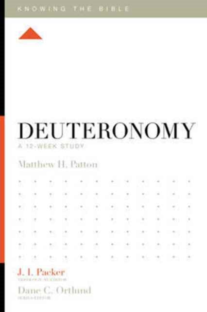 Book cover of: Deuteronomy. By: Matthew H. Patton