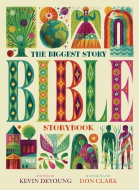 Biggest Story Bible Storybook 9781433557378 Kevin DeYoung