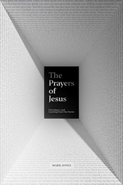 Book cover of: Prayers of Jesus. By: Mark Jones