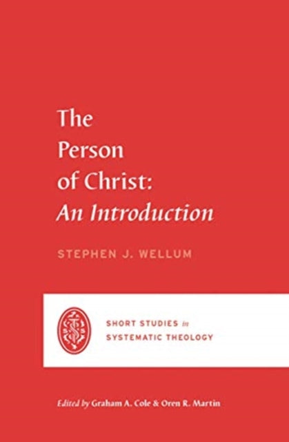 Book cover of: Person of Christ. By: Stephen J. Wellum