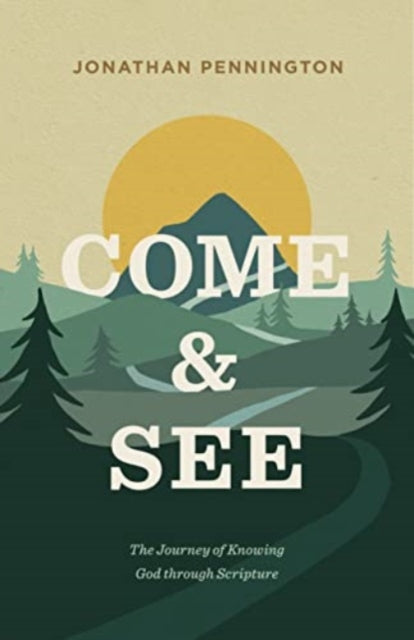Book cover of: Come and See. By: Jonathan Pennington