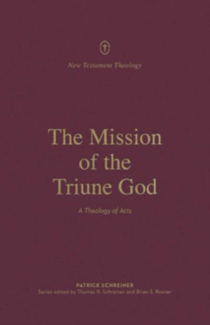 Book cover of: Mission of the Triune God. By: Patrick Schreiner