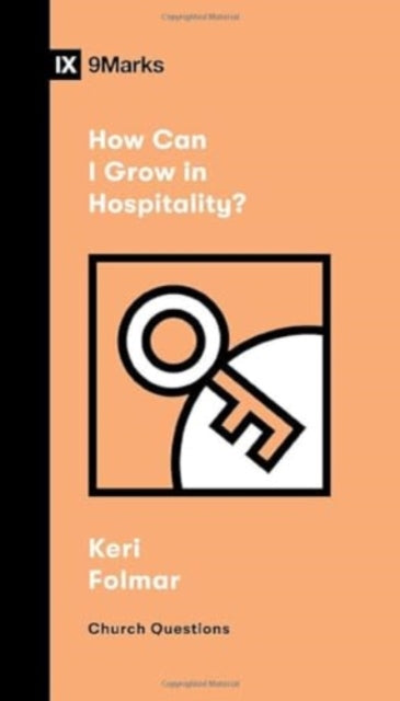 Book cover of: How Can I Grow in Hospitality?. By: Keri Folmar