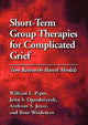 Book cover of: Short-Term Group Therapies for Complicated Grief. By: William E. Piper