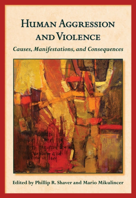 Book cover of: Human Aggression and Violence. By: Phillip R. Shaver