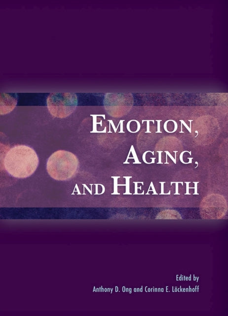 Book cover of: Emotion, Aging, and Health