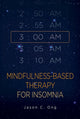 Book cover of: Mindfulness-Based Therapy for Insomnia. By: Jason C. Ong PhD