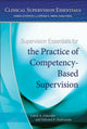 Book cover of: Supervision Essentials for the Practice of Competency-Based Supervision. By: Dr. Carol A. Falender PhD
