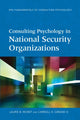Book cover of: Consulting Psychology in National Security Organizations. By: Laurie B. Moret