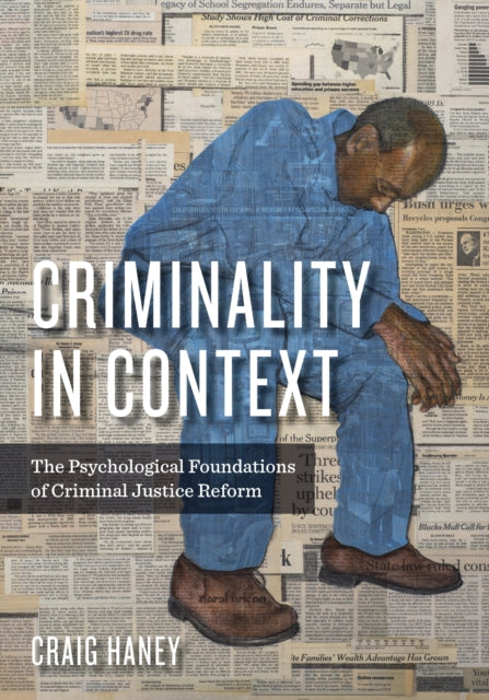 Book cover of: Criminality in Context. By: Craig Haney